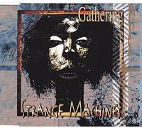 The Gathering - Strange Machines