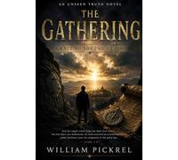The Gathering (The Unseen Truth Series)