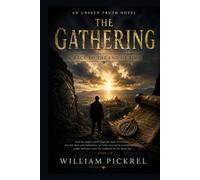 The Gathering (The Unseen Truth Series)