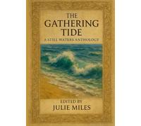 THE GATHERING TIDE: A Still Waters Poetry Anthology
