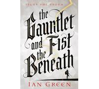 The Gauntlet and the Fist Beneath (The Rotstorm)