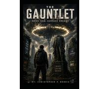 The Gauntlet: Book 1: Surface Dreams