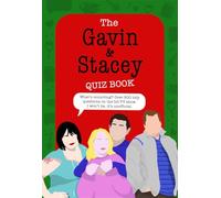 The Gavin and Stacey Quiz Book : 500 tidy questions and quizzes on the iconic TV show. I won't lie, it's unofficial.