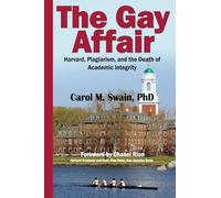 The Gay Affair: Harvard, Plagiarism, and the Death of Academic Integrity