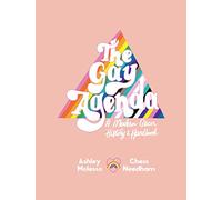 The Gay Agenda: A Modern Queer History & Handbook