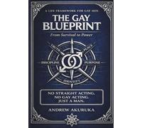 The Gay Blueprint: From Survival to Peace