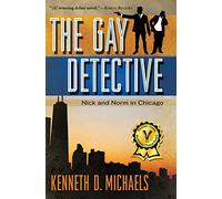 The Gay Detective: Nick and Norm in Chicago: Volume 1