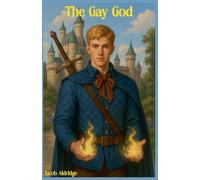 The Gay God: 3 (The Chronicles of Ethanor)