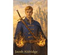 The Gay God: 3 (The Chronicles of Ethenor)