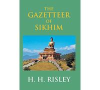 The Gazetteer Of Sikhim