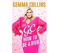 The GC: How to Be a Diva