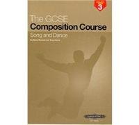 The GCSE Composition Course Project Book 3: Song and Dance