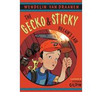 The Gecko and Sticky: Villain's Lair: 1