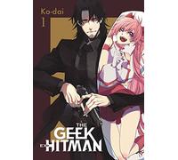 The Geek Ex-Hitman, Vol. 1: (GEEK EX-HITMAN GN)