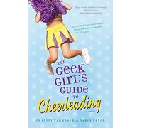 The Geek Girl's Guide to Cheerleading
