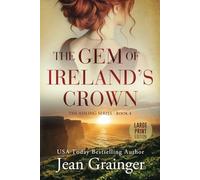 The Gem of Ireland's Crown: The Aisling Series - Book 4 Large Print