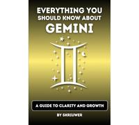 The Gemini Book: Everything You Should Know About Gemini: A Guide to Clarity and Growth (Pocketbook Edition)