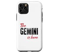The Gemini is here - Funny Astrology Case for iPhone 11 Pro