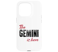 The Gemini is here - Funny Astrology Case for iPhone 15 Pro