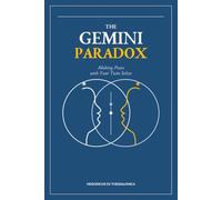 THE GEMINI PARADOX: Making Peace with Your Twin Selves (The Inner Architecture)