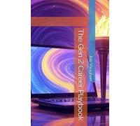 The Gen Z Career Playbook