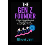 The Gen Z Founder (The Gen Z Series)