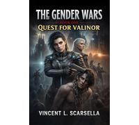 The Gender Wars - Book One: Quest For Valinor