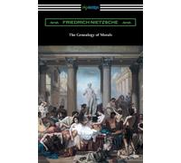 The Genealogy of Morals