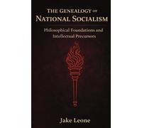 The Genealogy of National Socialism