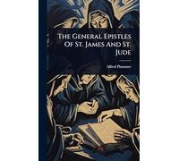 The General Epistles Of St. James And St. Jude