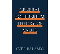 The General Equilibrium Theory of Value