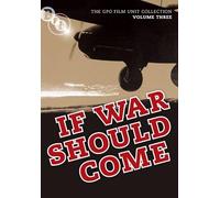 The General Post Office Film Unit Collection Vol.3 - If War Should Come
