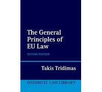 The General Principles of EU Law – Oxford European Union Law Library – 2nd ed.