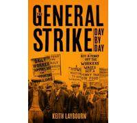 The General Strike Day by Day