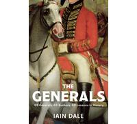 The Generals : 69 Generals, 69 Authors, 69 Lessons in History