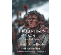 The General's Son: Hannibal Barca (Series 15: The Eagle and the Laurel)