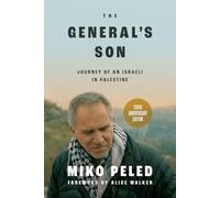 The General's Son: Journey of an Israeli in Palestine