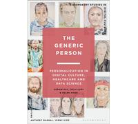 The Generic Person : Personalization in Digital Culture, Healthcare and Data Science