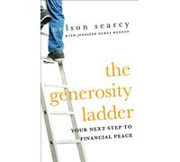 The Generosity Ladder: Your Next Step to Financial Peace