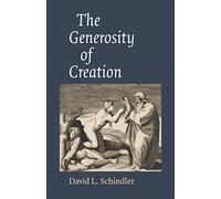 The Generosity of Creation