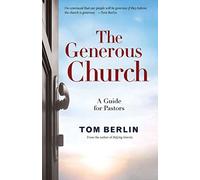 The Generous Church: A Guide for Pastors (Defying Gravity)