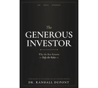 The Generous Investor: Why the Best Returns Defy the Rules