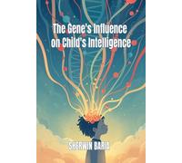 The Gene's Influence on Child's Intelligence