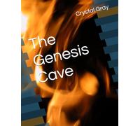 The Genesis Cave: 1 (The Visions of Anya Sharma)