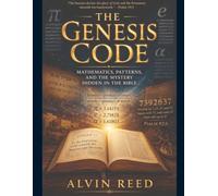 The Genesis Code Second Edition: The Theory of Biblical Patterns