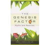The Genesis Factor: Myths and Realities