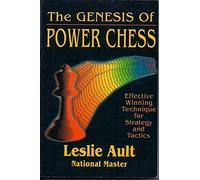 The Genesis of Power Chess: Effective Winning Technique for Strategy and Tactics
