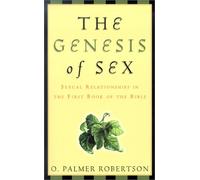 The Genesis of Sex, Sexual Relationships in the First Book of the Bible