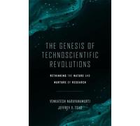 The Genesis of Technoscientific Revolutions