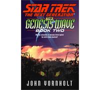 The Genesis Wave: Bk.2 (Star Trek: The Next Generation)